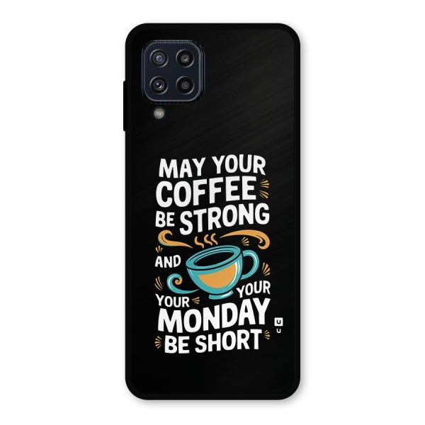 Strong Coffee Metal Back Case for Galaxy M32