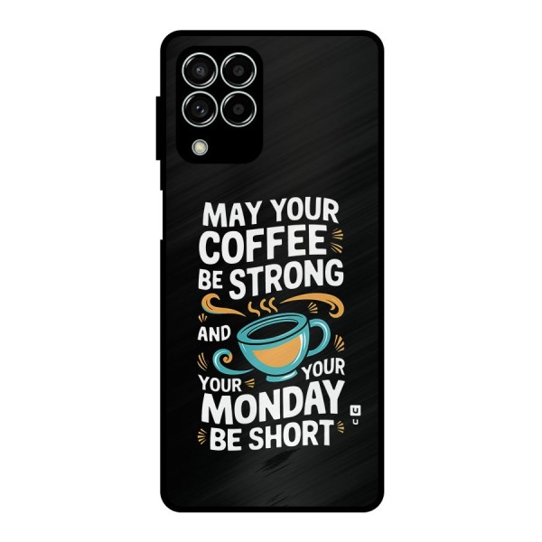 Strong Coffee Metal Back Case for Galaxy M33