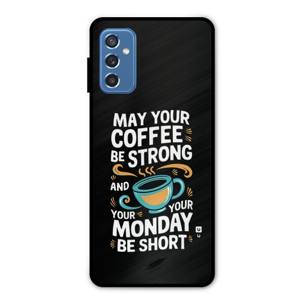 Strong Coffee Metal Back Case for Galaxy M52 5G