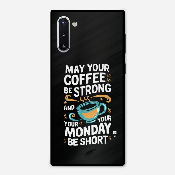 Strong Coffee Metal Back Case for Galaxy Note 10