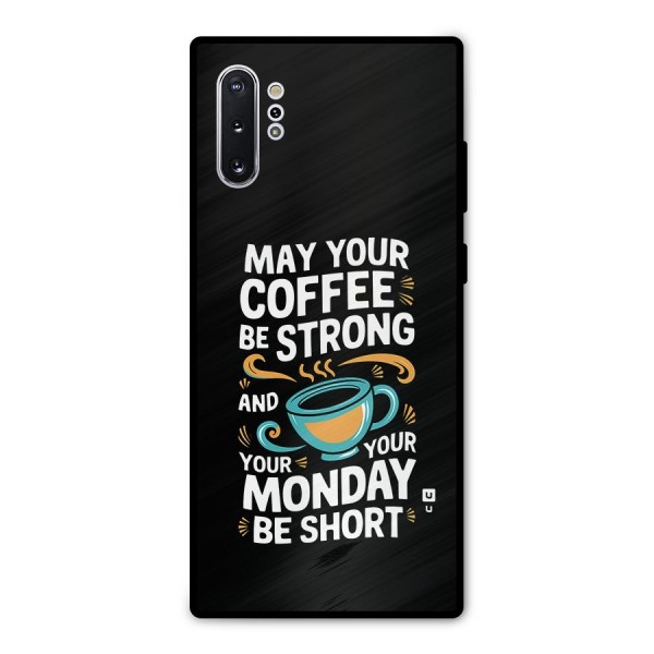 Strong Coffee Metal Back Case for Galaxy Note 10 Plus