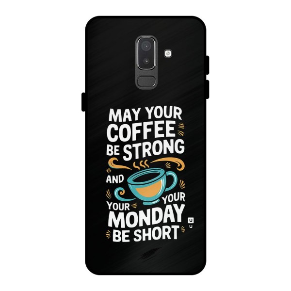 Strong Coffee Metal Back Case for Galaxy On8 (2018)