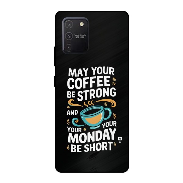 Strong Coffee Metal Back Case for Galaxy S10 Lite