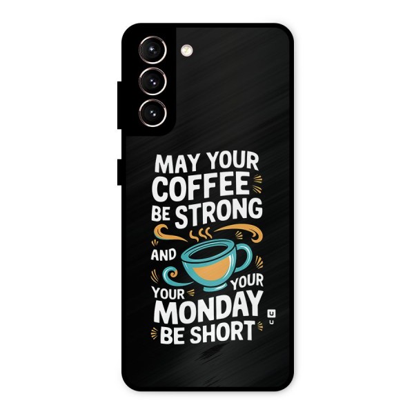Strong Coffee Metal Back Case for Galaxy S21 5G