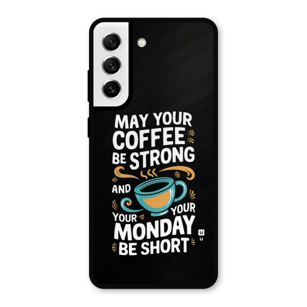 Strong Coffee Metal Back Case for Galaxy S21 FE 5G