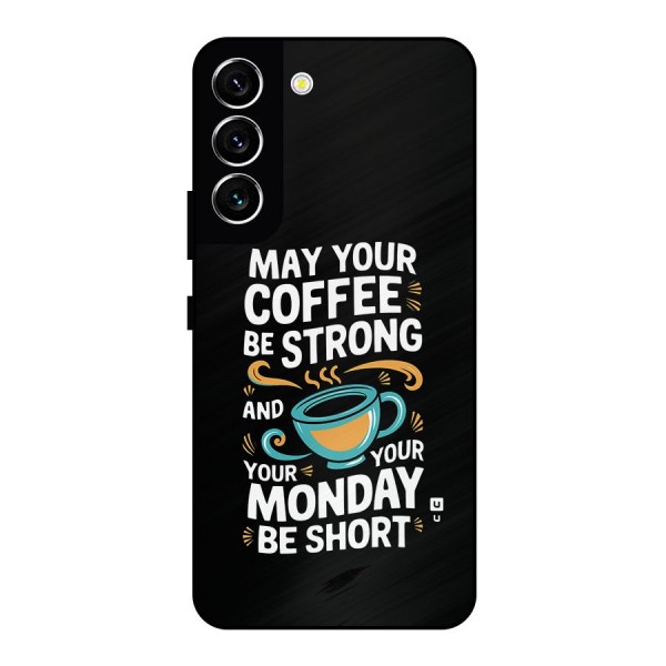 Strong Coffee Metal Back Case for Galaxy S22 5G