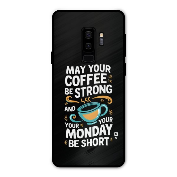 Strong Coffee Metal Back Case for Galaxy S9 Plus