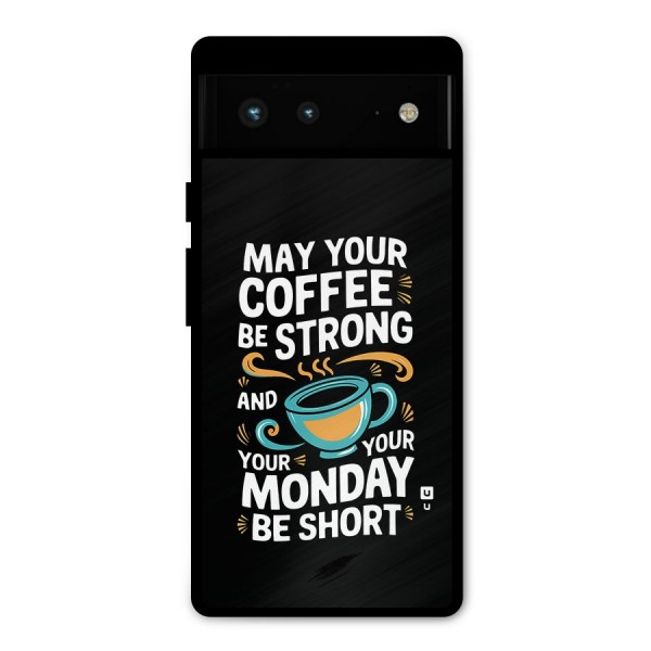 Strong Coffee Metal Back Case for Google Pixel 6