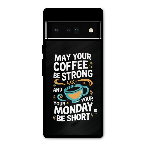 Strong Coffee Metal Back Case for Google Pixel 6 Pro