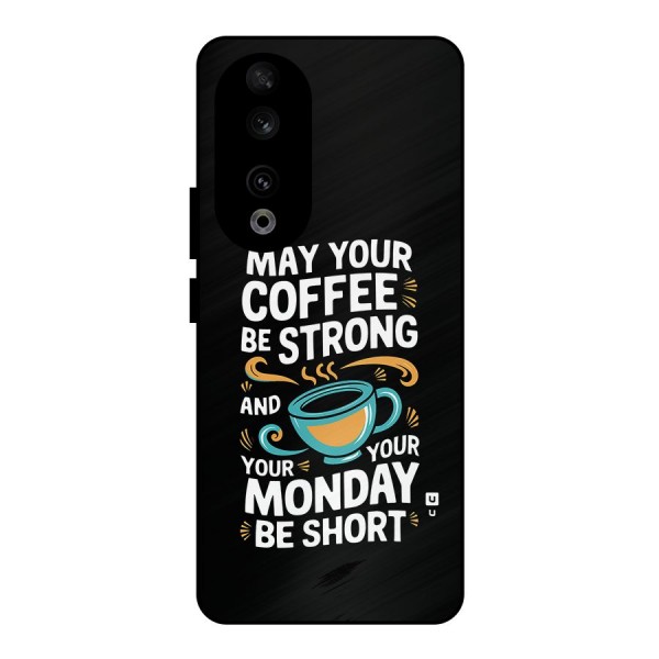 Strong Coffee Metal Back Case for Honor 90