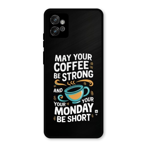 Strong Coffee Metal Back Case for Moto G32