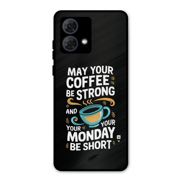 Strong Coffee Metal Back Case for Moto G84