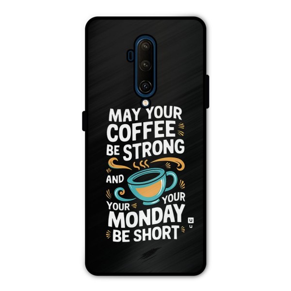 Strong Coffee Metal Back Case for OnePlus 7T Pro