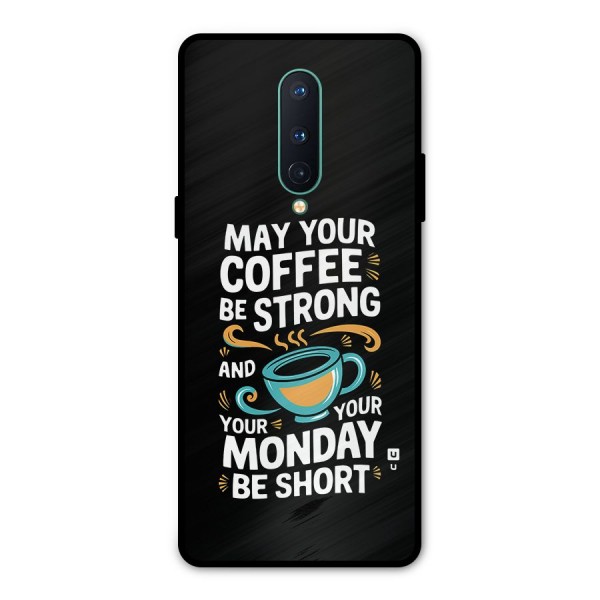 Strong Coffee Metal Back Case for OnePlus 8