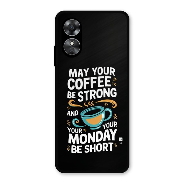 Strong Coffee Metal Back Case for Oppo A17