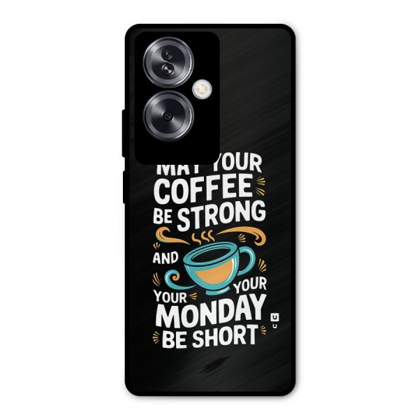 Strong Coffee Metal Back Case for Oppo A79 5G