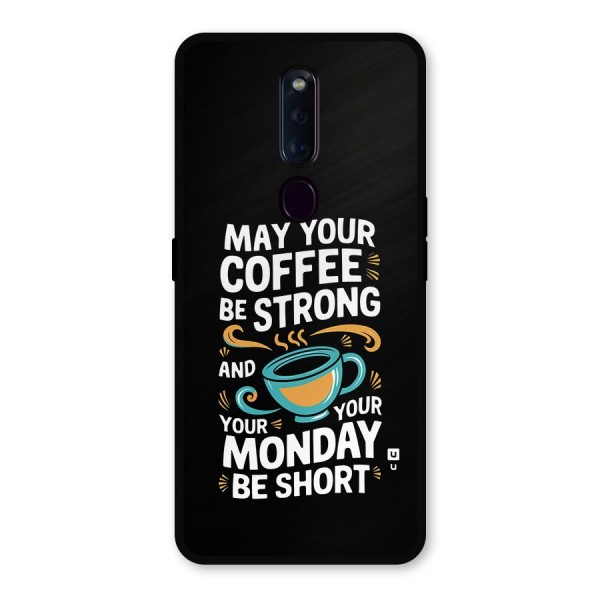 Strong Coffee Metal Back Case for Oppo F11 Pro