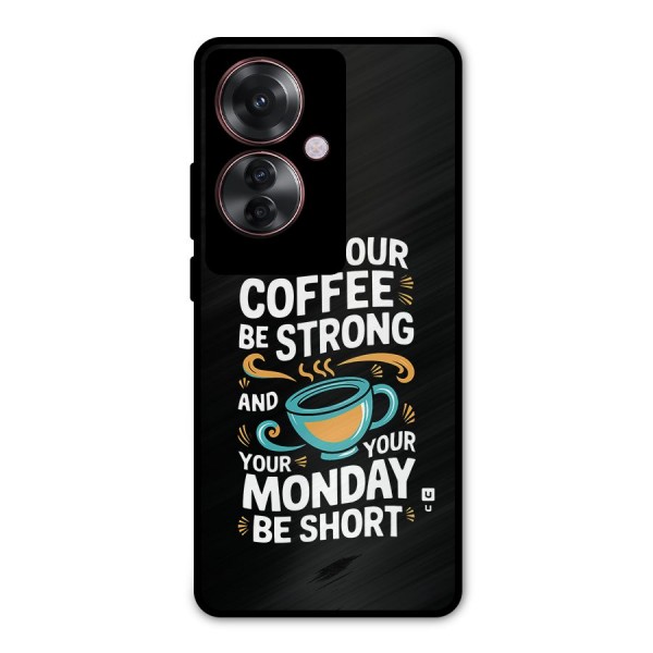 Strong Coffee Metal Back Case for Oppo F25 Pro