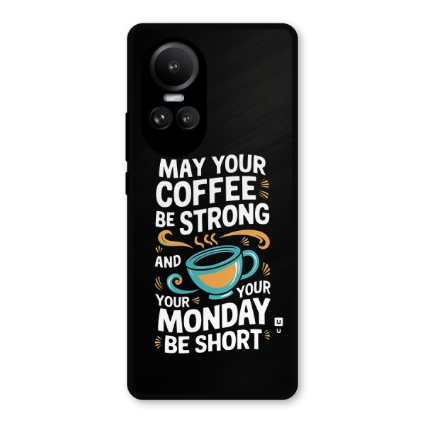 Strong Coffee Metal Back Case for Oppo Reno10 Pro