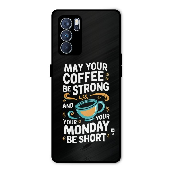 Strong Coffee Metal Back Case for Oppo Reno6 Pro 5G