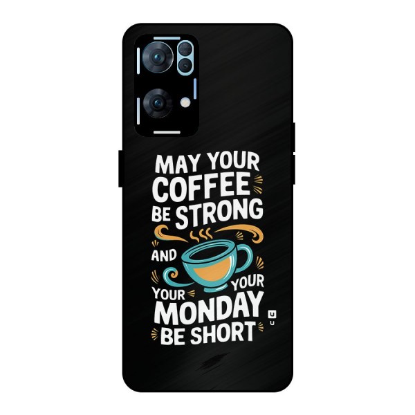 Strong Coffee Metal Back Case for Oppo Reno7 Pro 5G