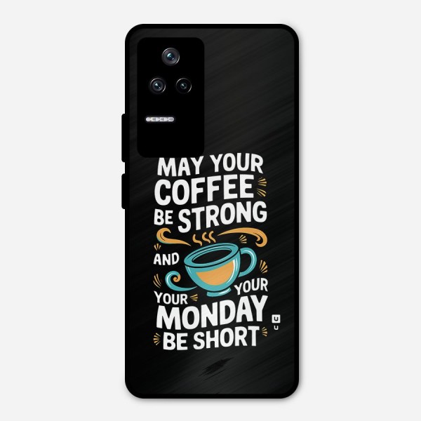 Strong Coffee Metal Back Case for Poco F4 5G