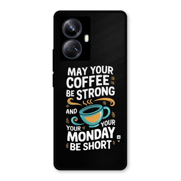 Strong Coffee Metal Back Case for Realme 10 Pro Plus