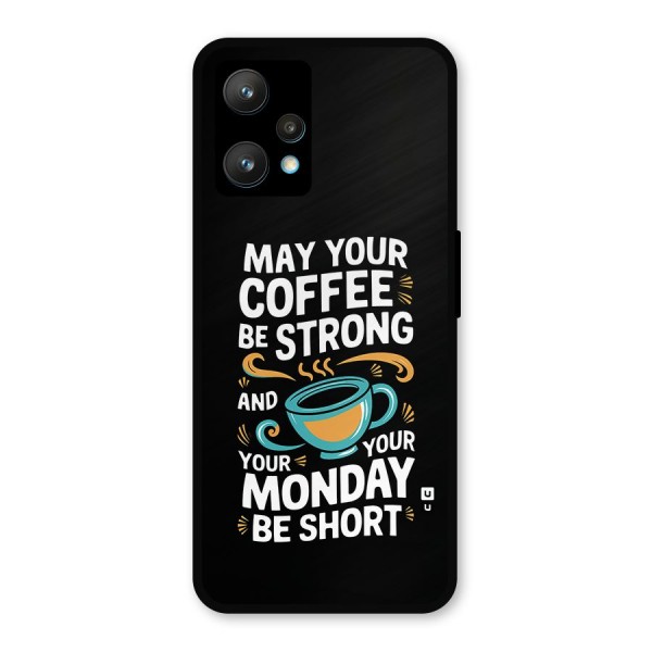 Strong Coffee Metal Back Case for Realme 9