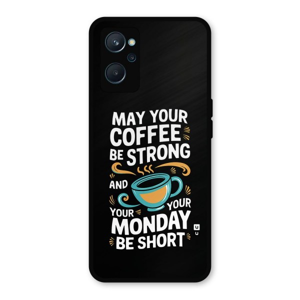 Strong Coffee Metal Back Case for Realme 9i