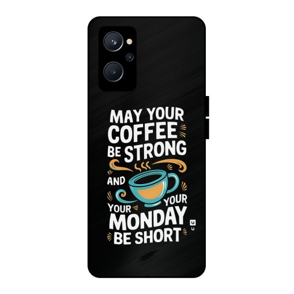 Strong Coffee Metal Back Case for Realme 9i 5G