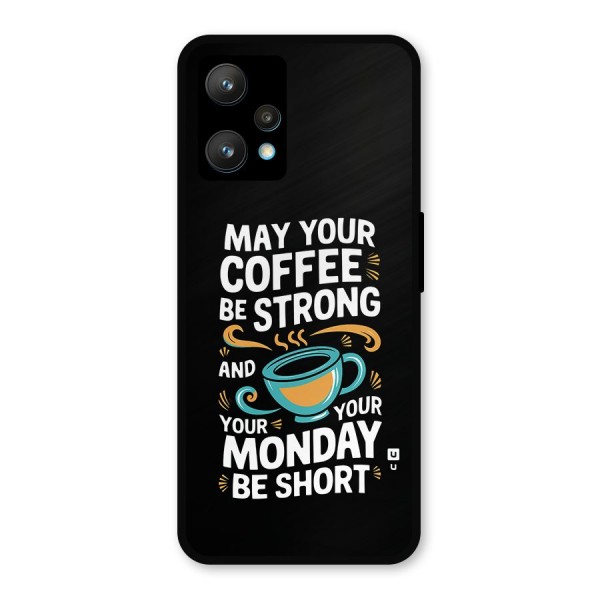 Strong Coffee Metal Back Case for Realme Narzo 50 Pro