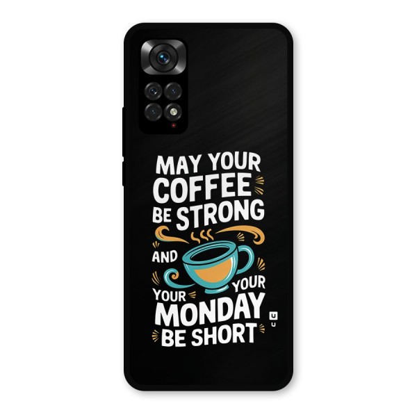 Strong Coffee Metal Back Case for Redmi Note 11