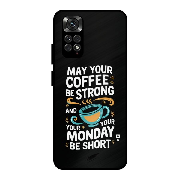 Strong Coffee Metal Back Case for Redmi Note 11 Pro