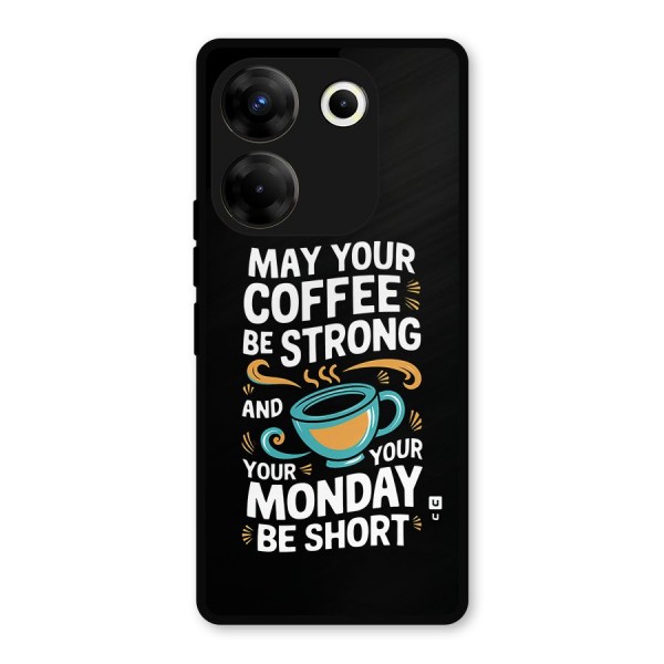 Strong Coffee Metal Back Case for Tecno Camon 20 Pro