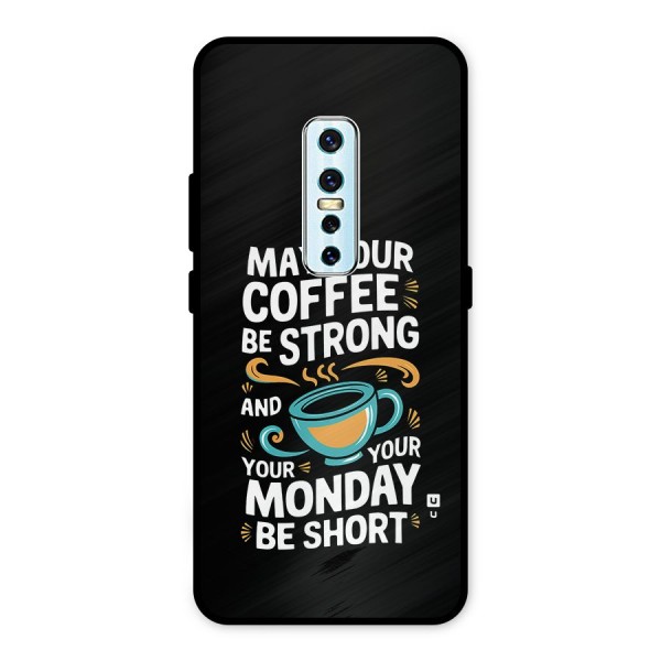 Strong Coffee Metal Back Case for Vivo V17 Pro