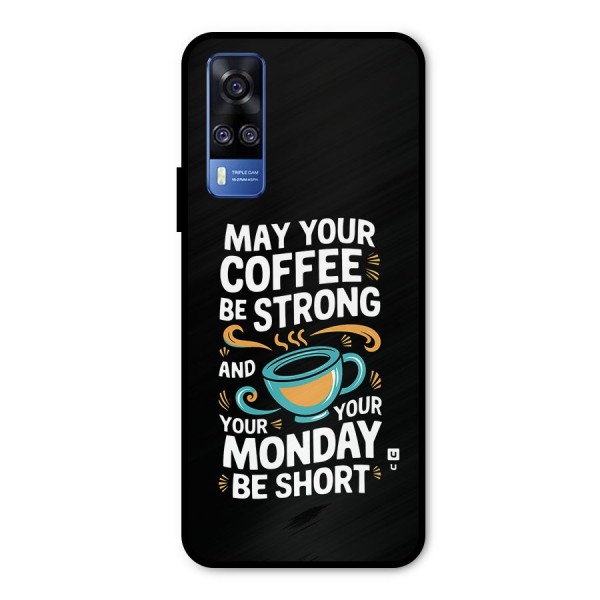 Strong Coffee Metal Back Case for Vivo Y31