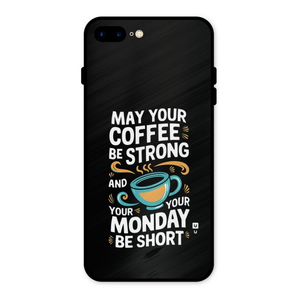 Strong Coffee Metal Back Case for iPhone 8 Plus