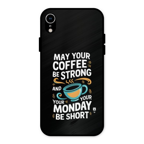 Strong Coffee Metal Back Case for iPhone XR
