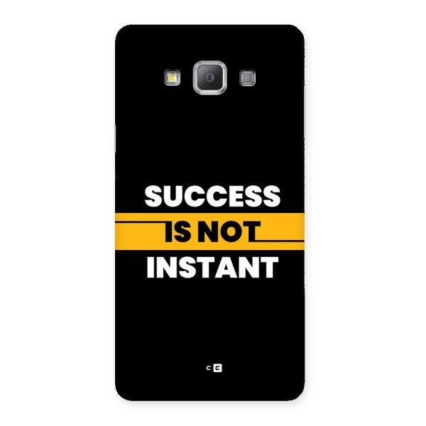 Success Not Instant Back Case for Galaxy A7