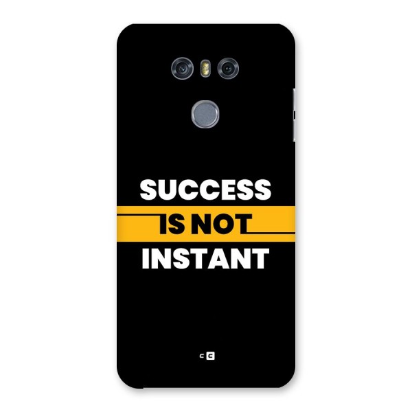 Success Not Instant Back Case for LG G6