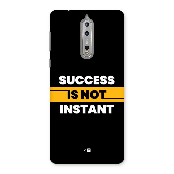 Success Not Instant Back Case for Nokia 8