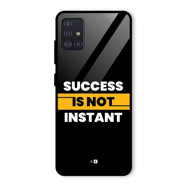 Success Not Instant Glass Back Case for Galaxy A51