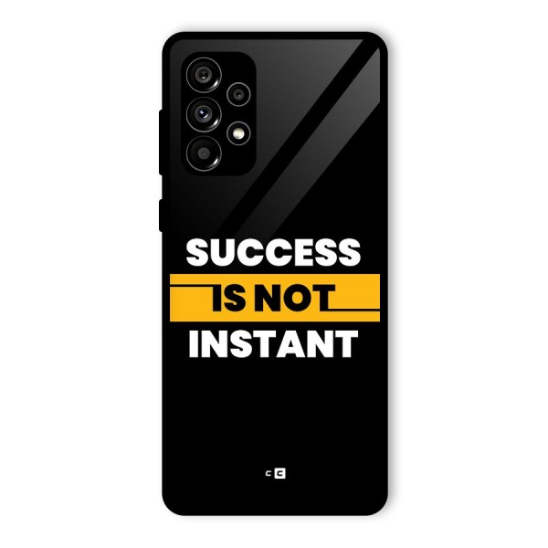 Success Not Instant Glass Back Case for Galaxy A73 5G