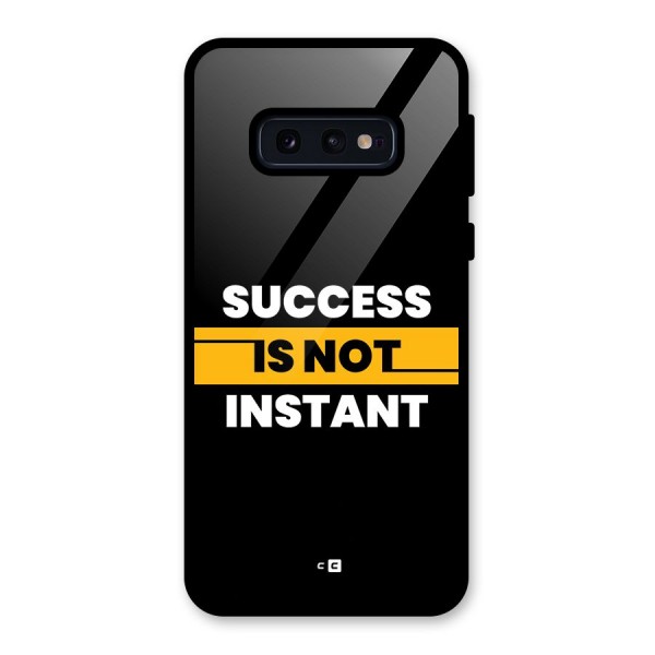 Success Not Instant Glass Back Case for Galaxy S10e