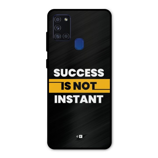 Success Not Instant Metal Back Case for Galaxy A21s