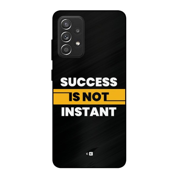 Success Not Instant Metal Back Case for Galaxy A52