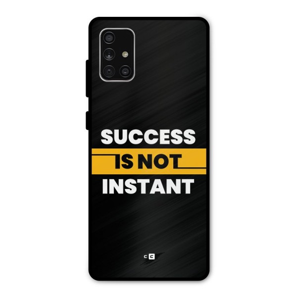 Success Not Instant Metal Back Case for Galaxy A71