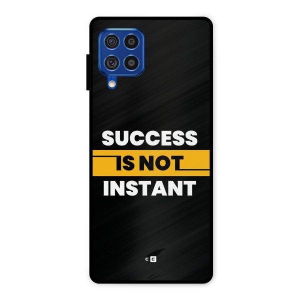 Success Not Instant Metal Back Case for Galaxy F62