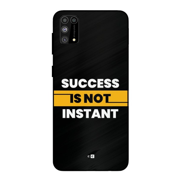 Success Not Instant Metal Back Case for Galaxy M31