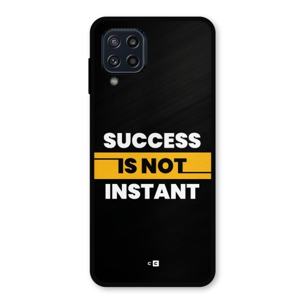 Success Not Instant Metal Back Case for Galaxy M32